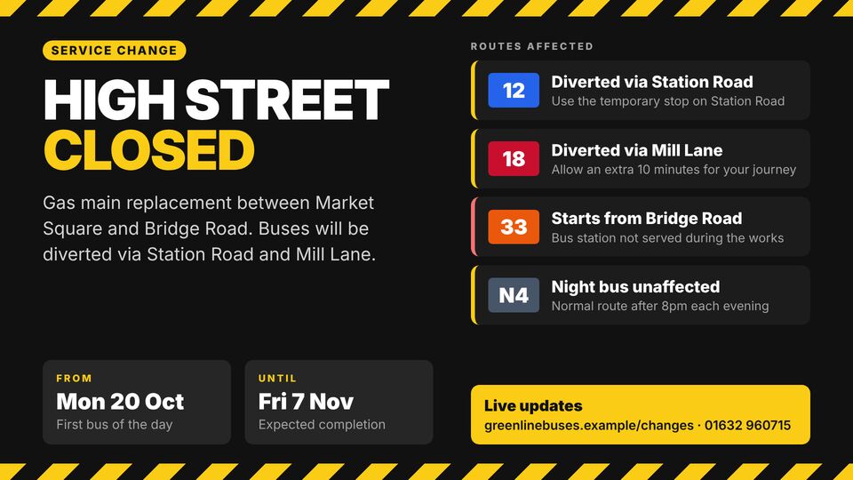 Bus & coach template: Service changes & diversions. Hazard-style notice of a road closure with affected routes, dates and diversion details.