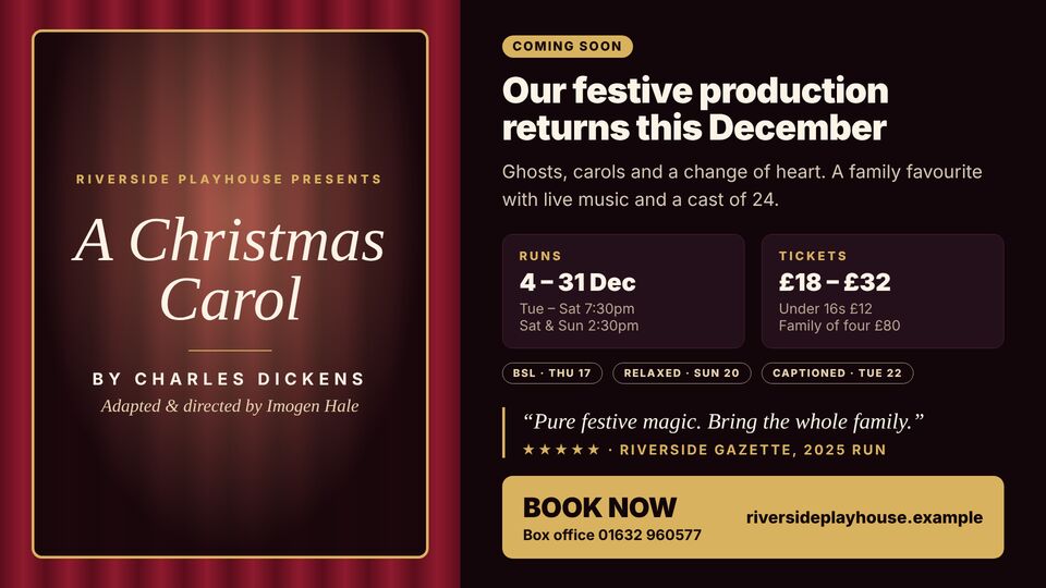 Cinema & theatre template: Coming soon / next production. Theatre-style feature for the next production with dates, prices and book now.