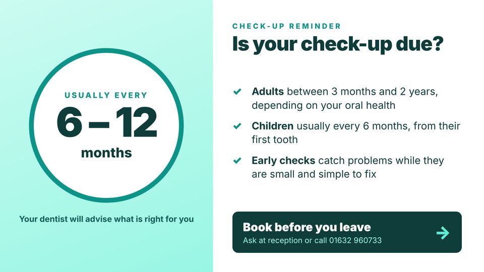 Dentist template: Check-up reminder. How often to have a check-up, with a prompt to book at reception.