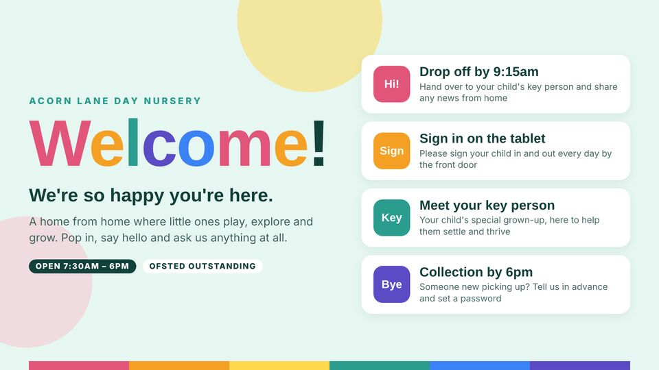 Nursery & childcare template: Welcome to parents. Friendly welcome screen for the entrance with drop-off, sign-in and key person reminders.